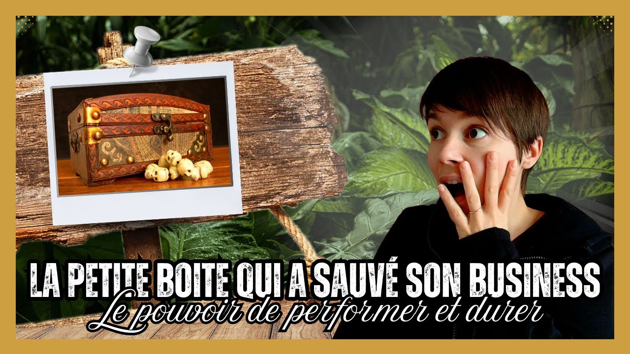 💎 La petite boîte qui a sauvé son business : le pouvoir de performer et durer