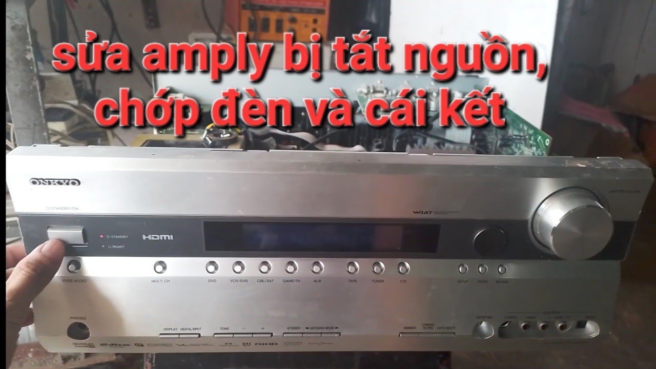 sửa amply nội địa | bị tắt nguồn, chớp đèn và cái kết