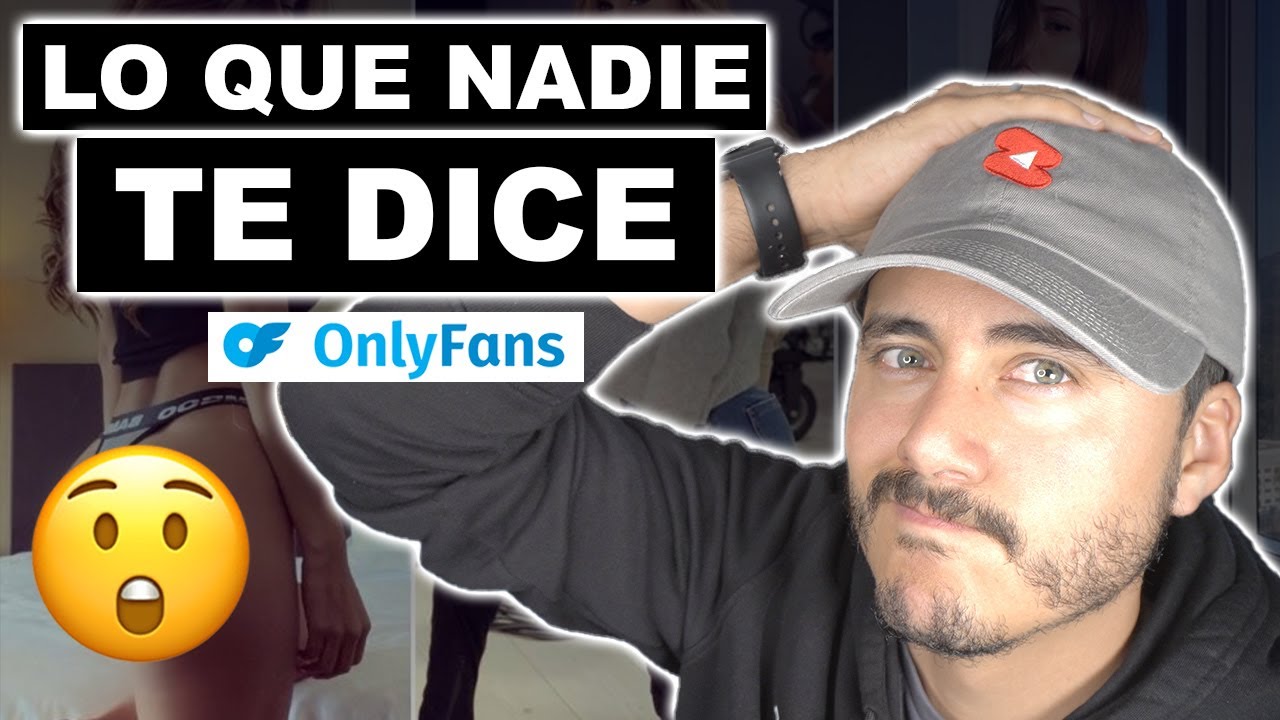 ¡ANTES de abrir tu cuenta de OnlyFans tienes que saber esto! Lo que nadie te dice