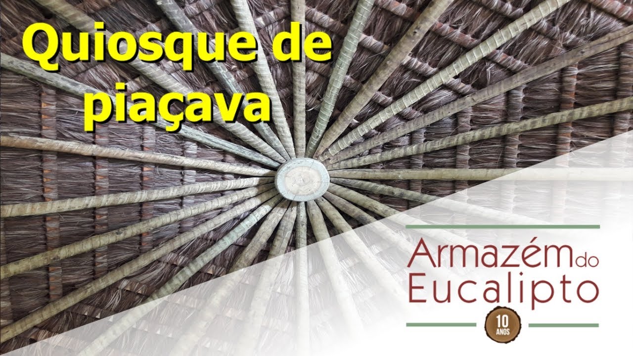Quiosque em Piaçava e Eucalipto Tratado