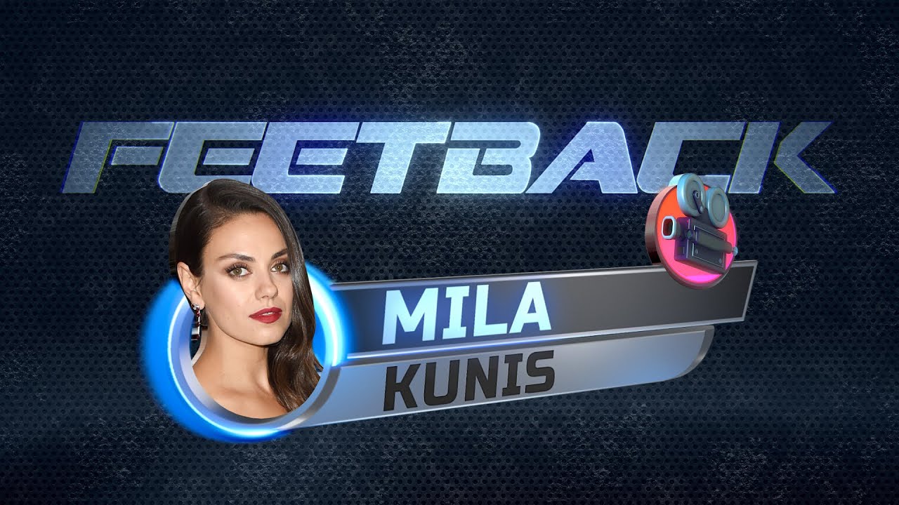 Feetback Ep5 | Mila Kunis feet review