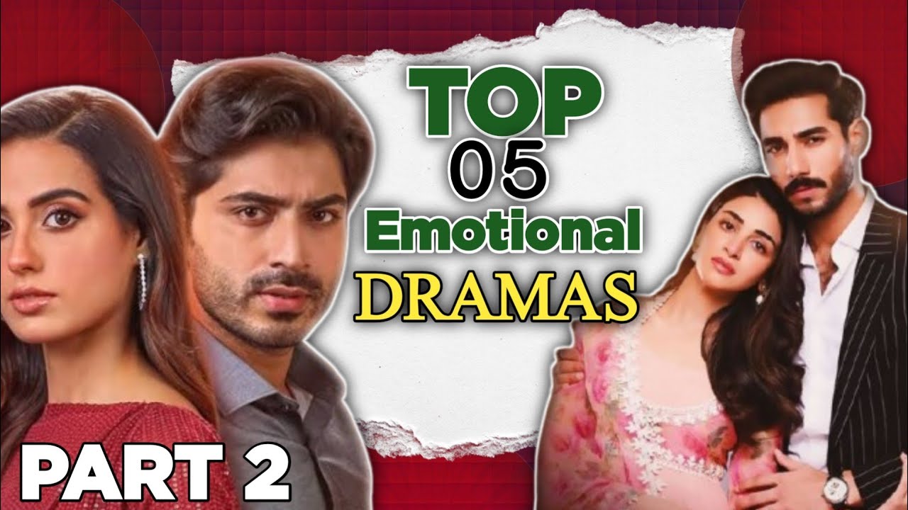 Top 5 Pakistani Dramas That Will Make You Cry | Emotional Stories That Touched Millions 😢