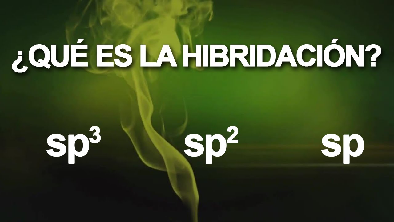 QUÉ ES LA HIBRIDACIÓN