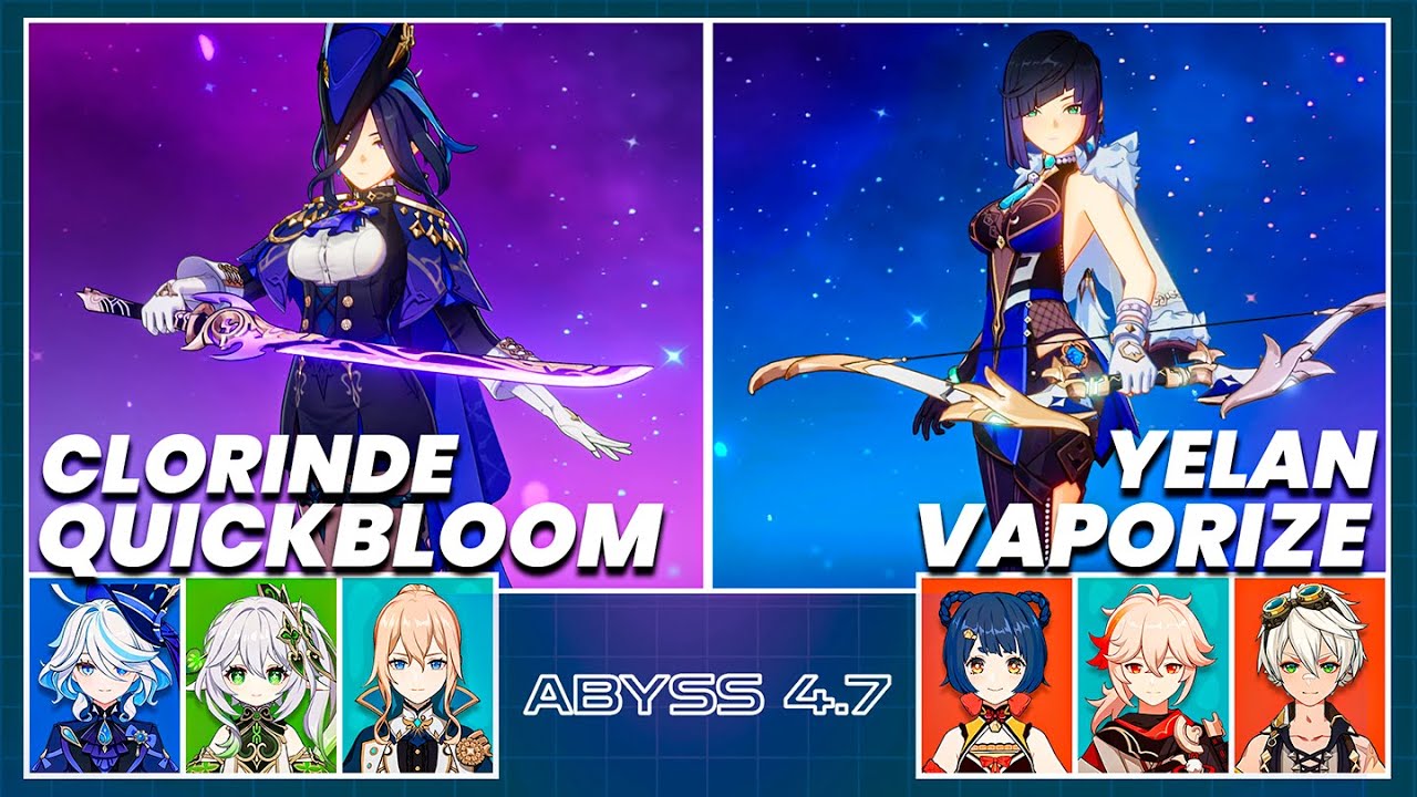 C0 Clorinde Quickbloom & C0 Yelan Vaporize - Spiral Abyss 4.7 | Floor 12 9 Stars - Genshin Impact