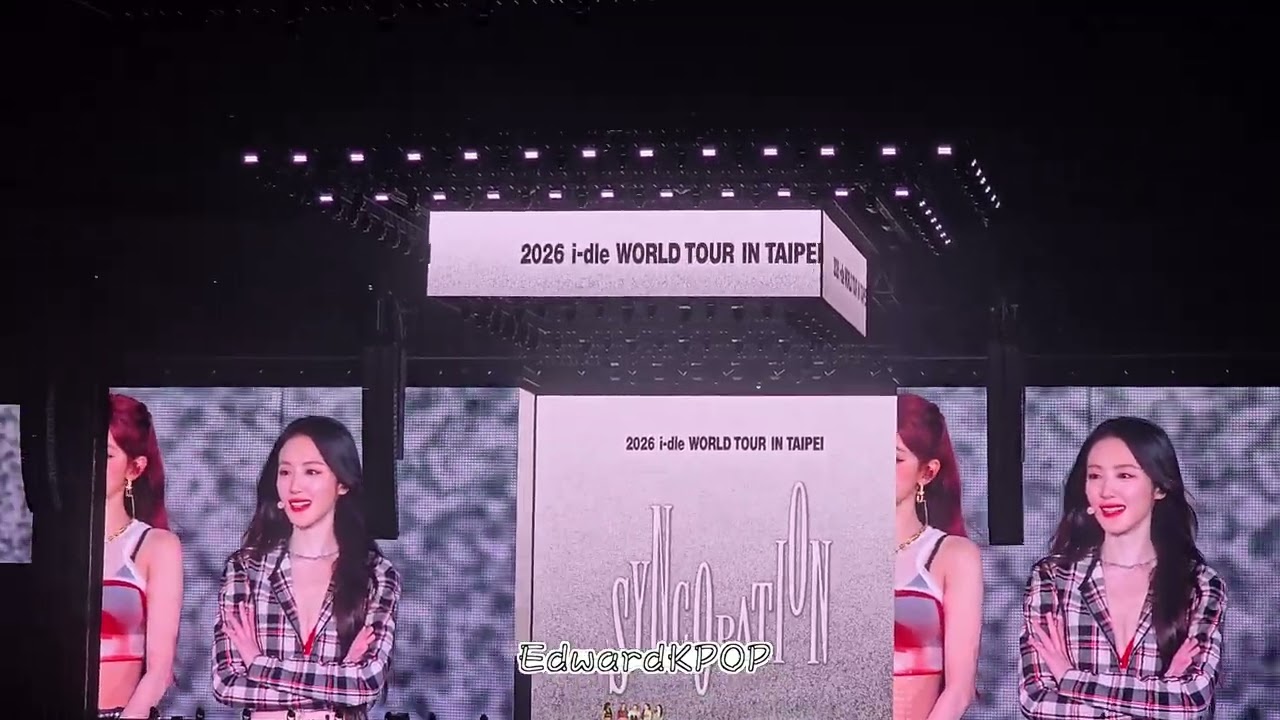 【4K】2026 i-dle WORLD TOUR IN TAIPEI SYNCOPATION — Talk2、Good Thing