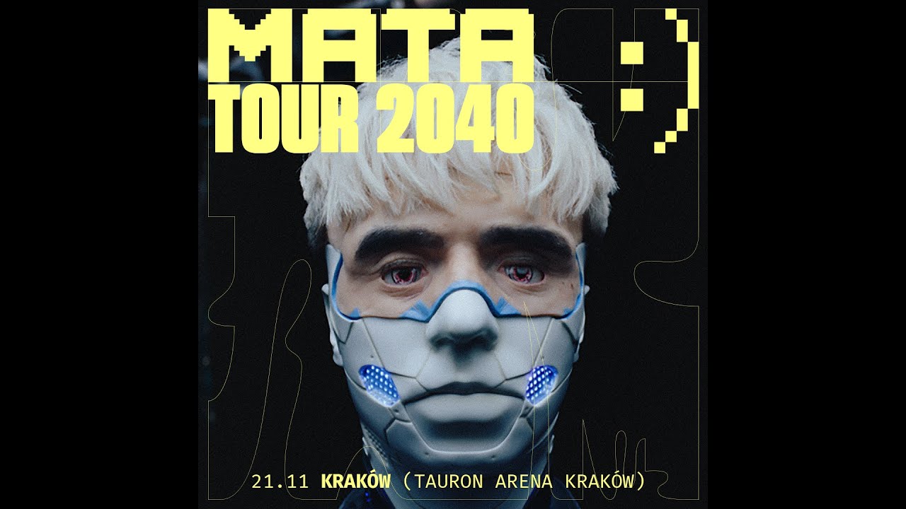 MATA 2040 TOUR | KRAK&Oacute;W TAURON ARENA | 21.11.2025 |