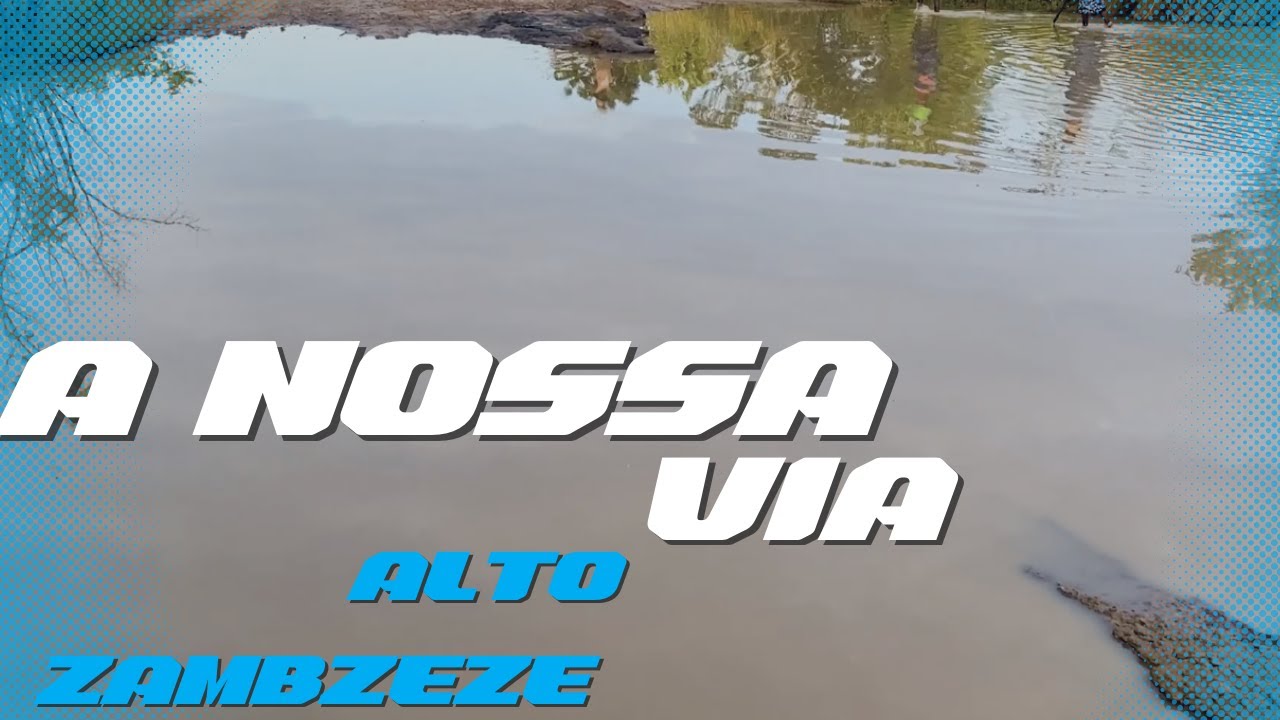 A NOSSA VIA DO ALTO ZAMBEZE, MOXICO, ANGOLA