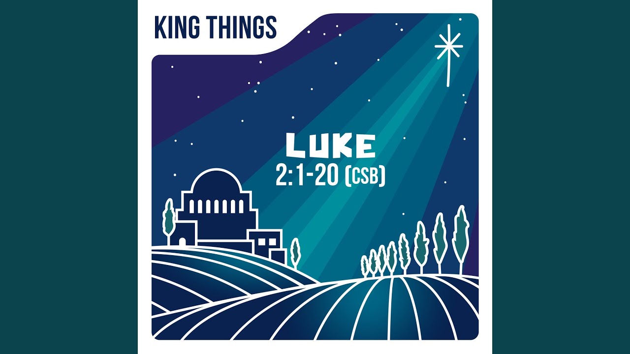 Luke 2:1-20 (CSB)