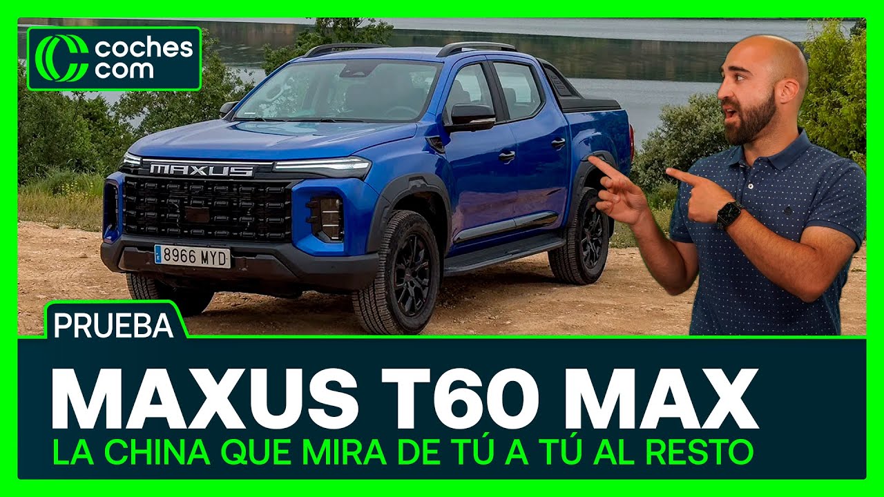 Maxus T60 Max: dando guerra desde China | Prueba | Review coches.com