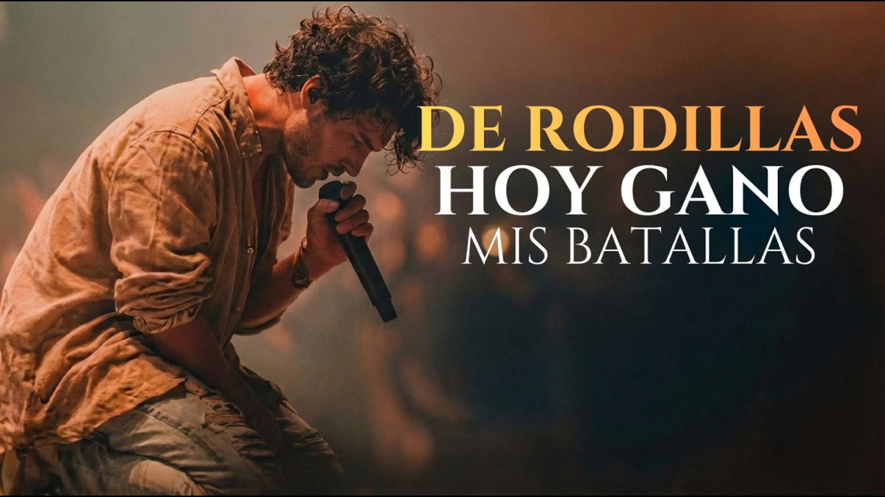 Hoy Vengo De Rodillas Ante Ti | Oración Cantada De Entrega Total | Oración Sin Límites