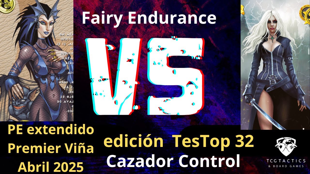 ✨🔥 Testeo Post Top 32 | Fairy Endurance vs Cazador Control