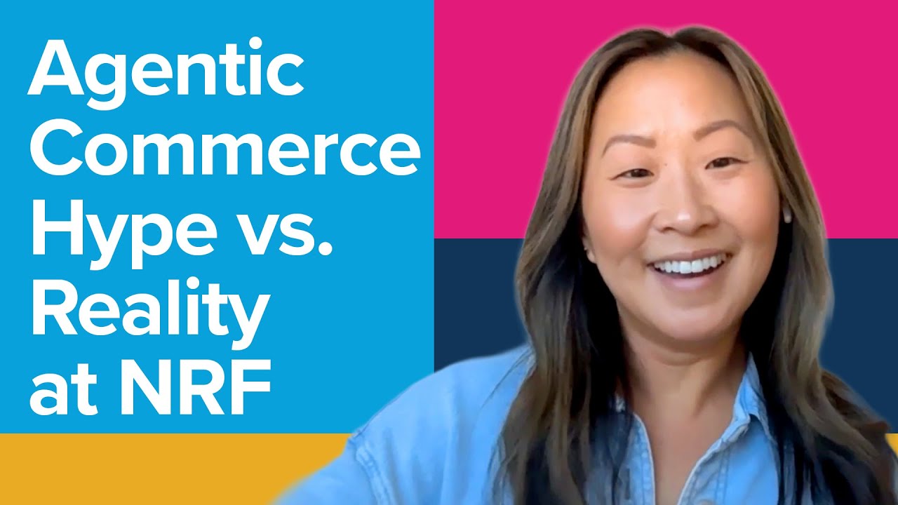 Agentic Commerce Hype vs. Reality at NRF