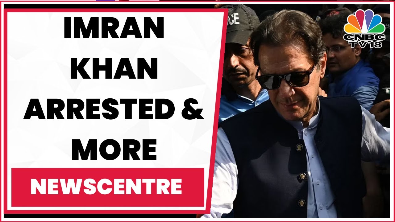 Former Pak PM Imran Khan Arrested | Top EU Diplomat On India-EU FTA Talks & More | Newscentre