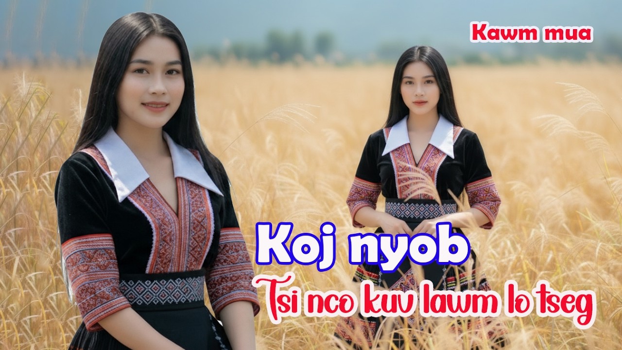 Koj nyob tsi nco kuv lawm lo tseg Cover kawm mua txoj zoo mloog 2026