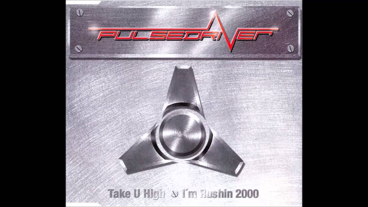 Pulsedriver - Take U High (Club Mix)