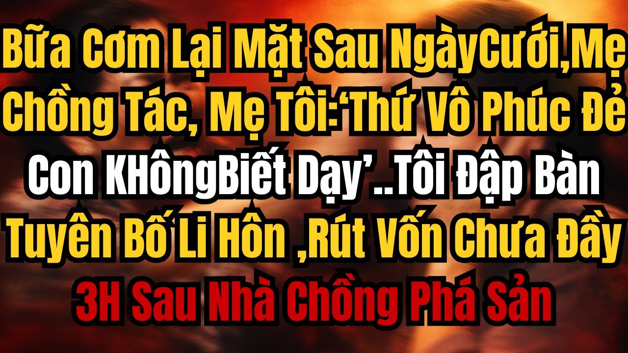 BỮA CƠM LẠI MẶT SAU NGÀY CƯỚI – KHI NHÂN PHẨM QUAN TRỌNG HƠN TIỀN BẠC