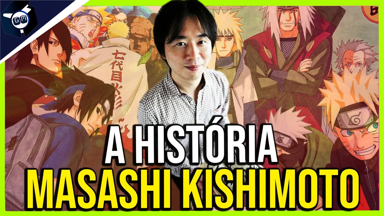 A História de Masashi Kishimoto - O Criador de Naruto