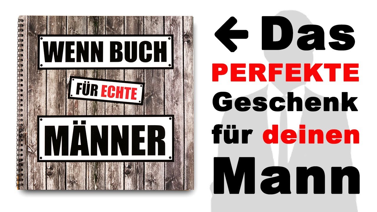 Wenn Buch für echte Männer - Das Geschenk für deinen Mann!