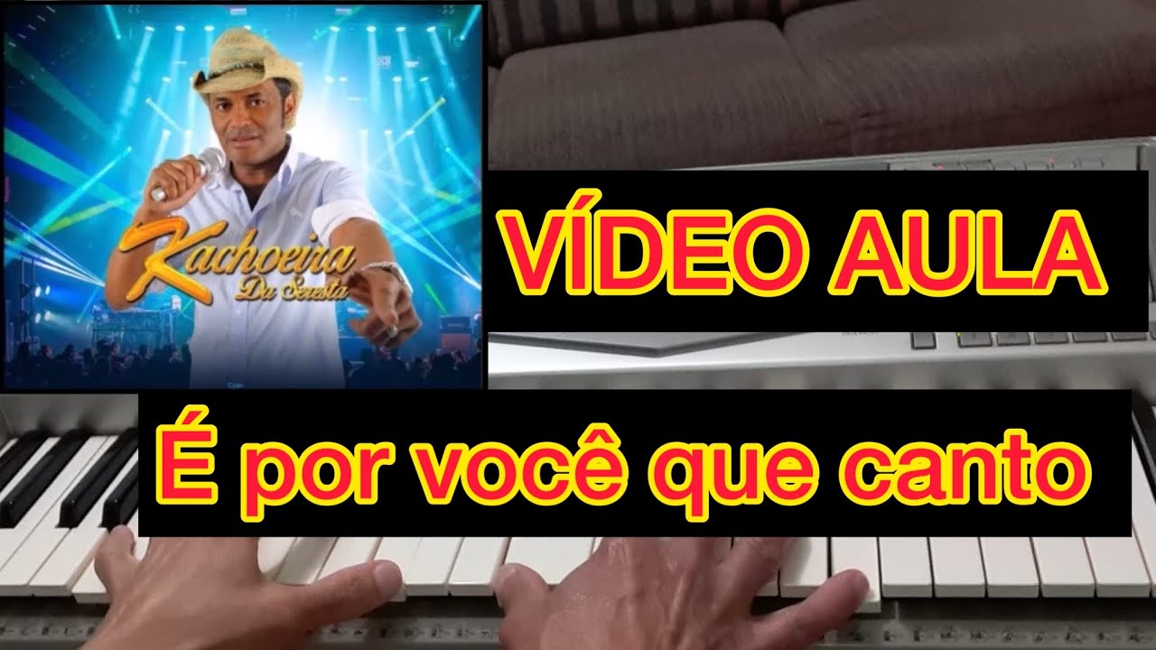 É POR VOCÊ QUE CANTO - Kachoeira da Seresta | Solo passo a passo, vídeo aula teclado