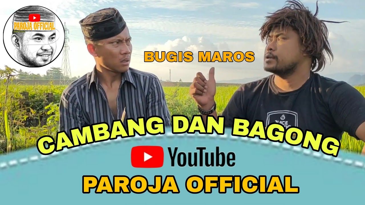 CAMBANG DAN BAGONG || BUGIS BARRU || BUGIS MAROS || PAROJA OFFICIAL 