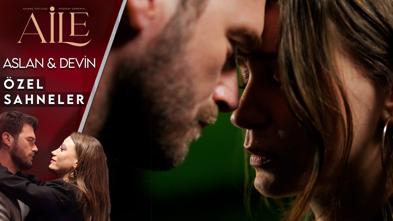 Aslan & Devin 9. B&ouml;l&uuml;m &Ouml;zel Sahneler 🥰❤️🥰 - Aile