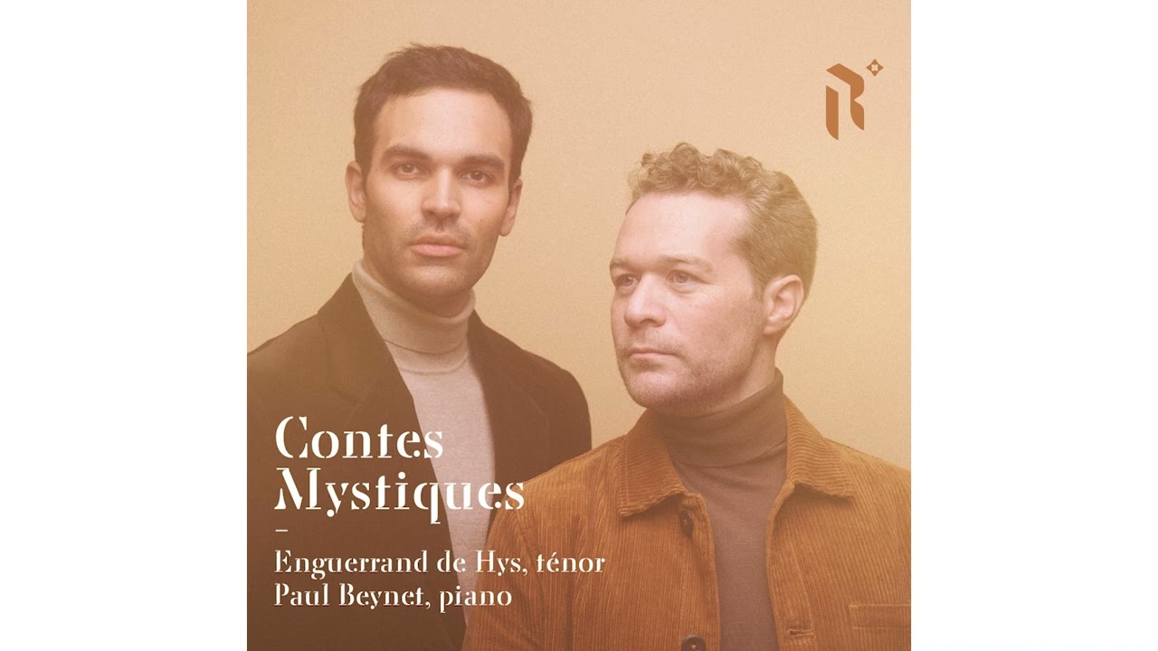 Gabriel Faur&eacute; : En Pri&egrave;re - Enguerrand de Hys & Paul Beynet - Contes Mystiques
