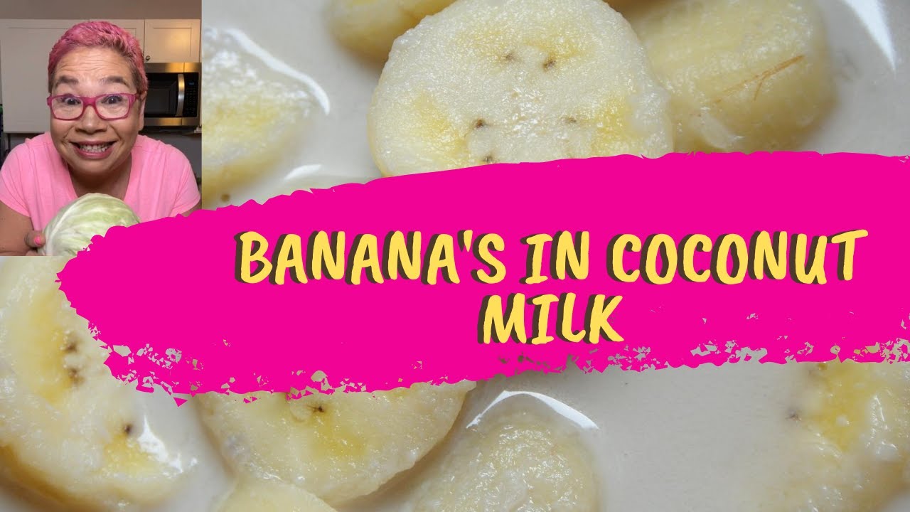 How to Cook Bananas in Coconut Milk At Home