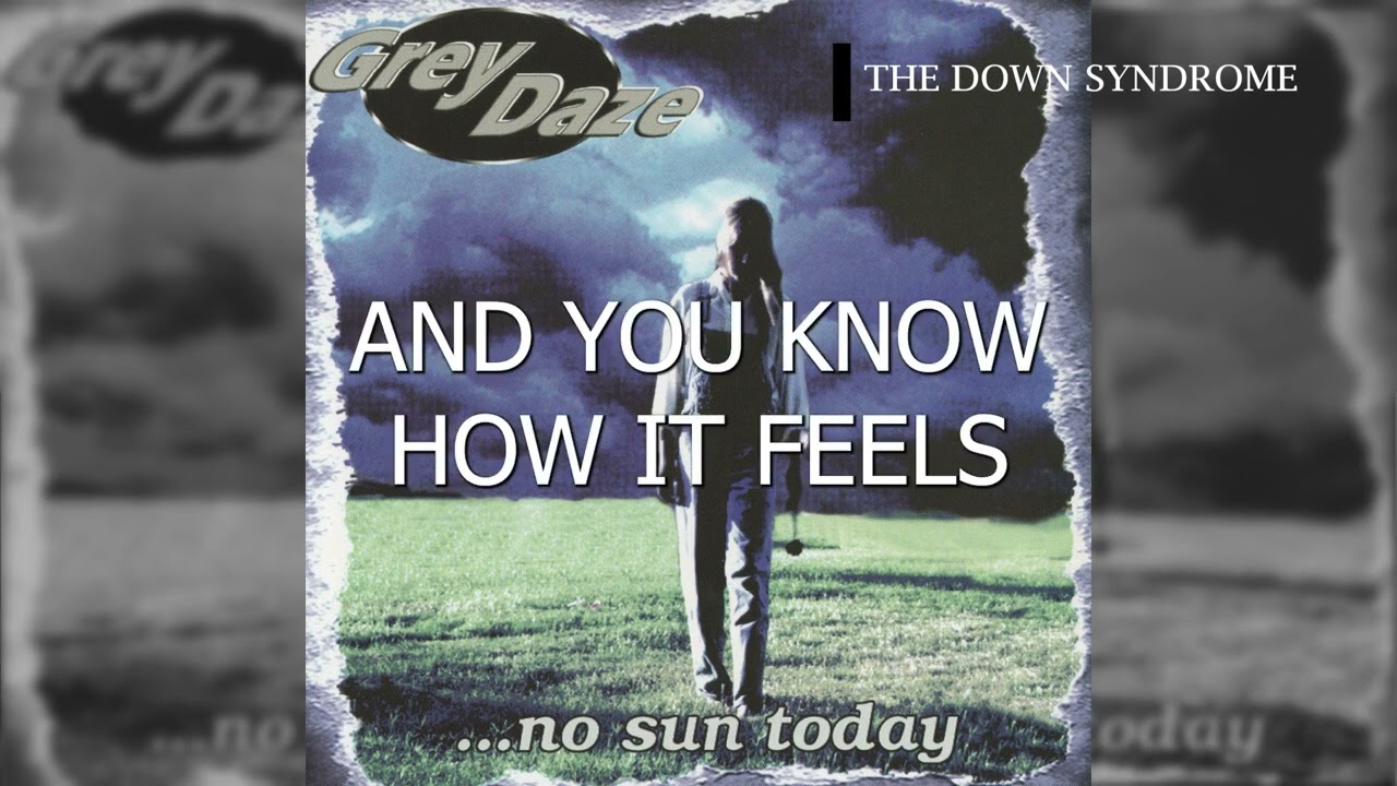 Grey Daze - The Down Syndrome (Lyric Video)