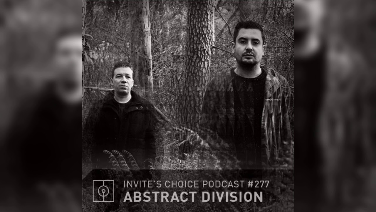 Invite's Choice Podcast 277 - Abstract Division