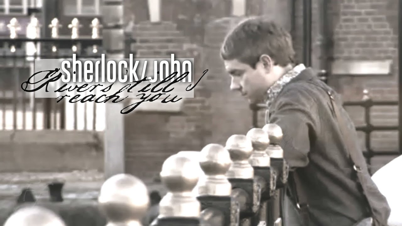 Sherlock/John  ~ Rivers 'till I reach you