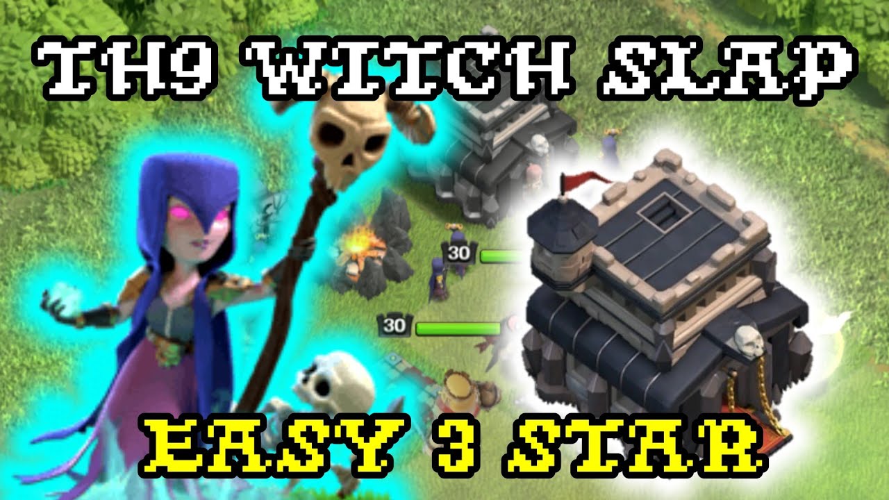 EASY 3 STAR TH9 WITCH SLAP STRATEGY FOR CLAN WARS | Clash of Clans