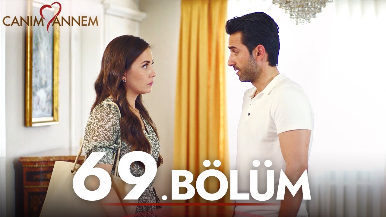 Canım Annem - 69. Bölüm