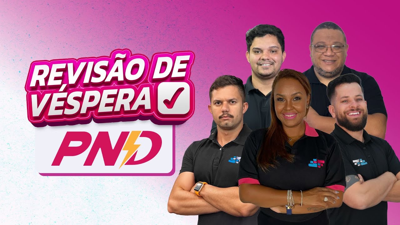 Aulão de Véspera PND – Revisão Total para a Prova Nacional Docente