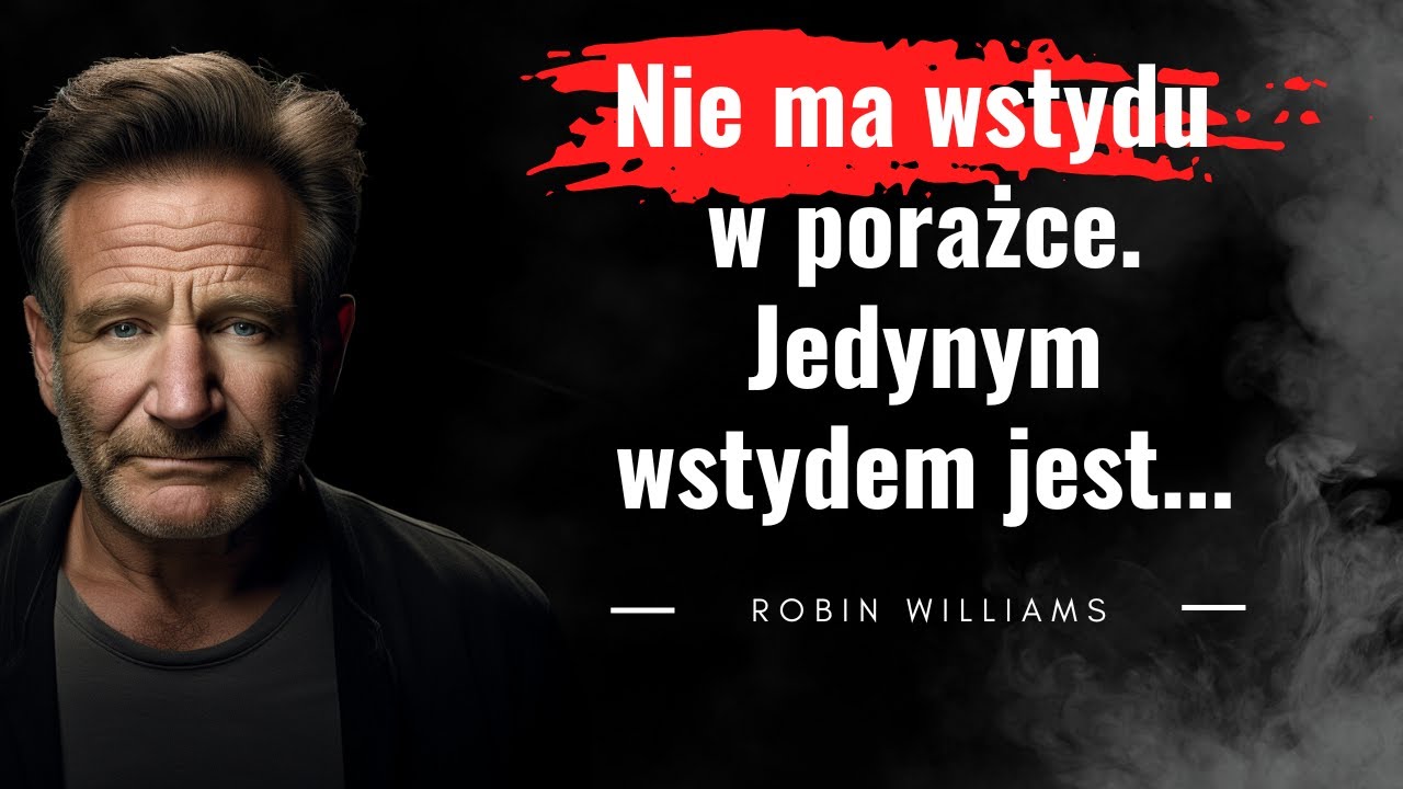 Buntownik z wyboru i znakomity aktor. Smutne i głębokie cytaty. Robin Williams miał wszystko, ale...