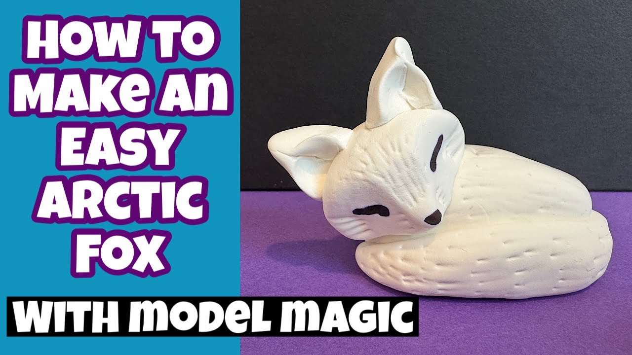 Как легко сделать арктическую лису с помощью Model Magic