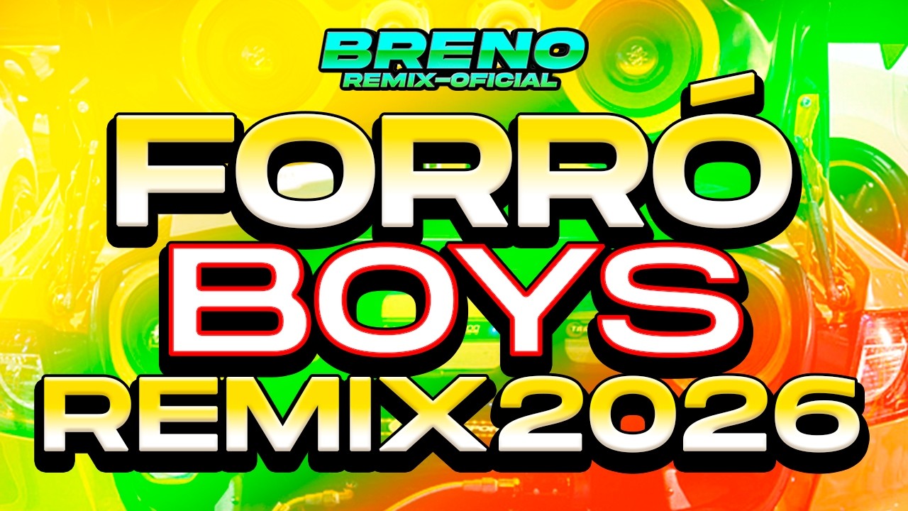 SET VERSÃO FORRÓ BOYS REMIX 1.0 - EM ALTA QUALIDADE 2026 - ((BRENO REMIX OFICIAL))