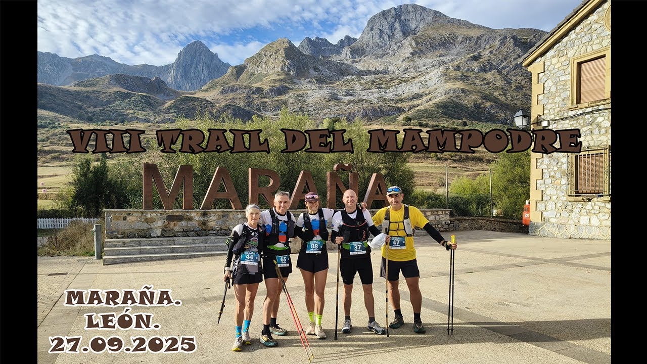 VIII Trail del Mampodre 2025. ( Maraña. León)