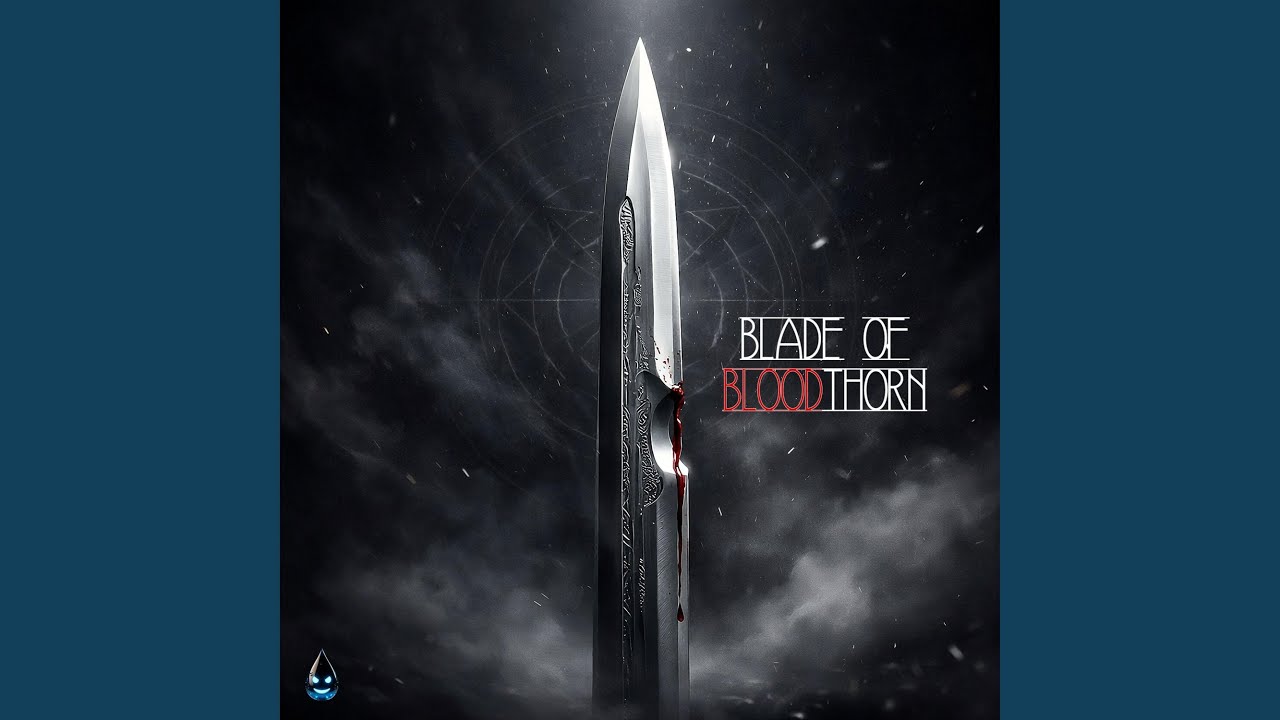 BLADE OF BLOODTHORN