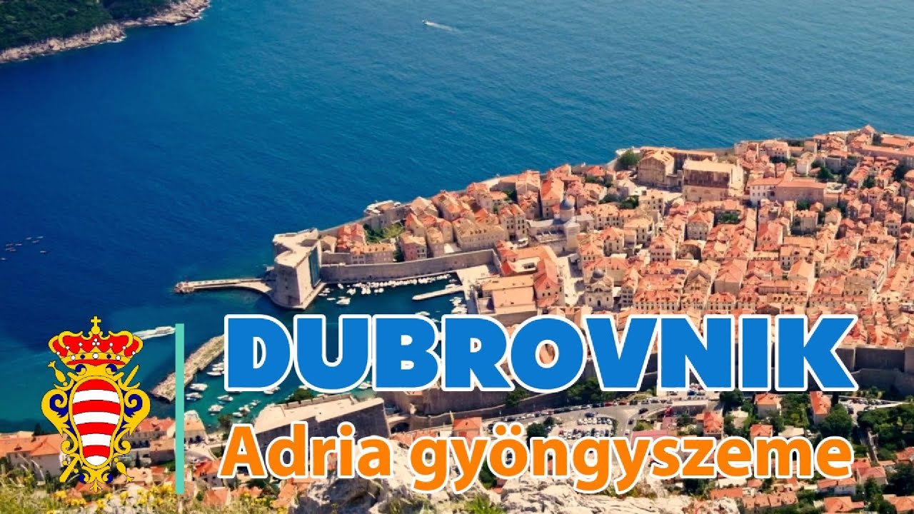 Dubrovnik │ Adria Gyöngyszeme