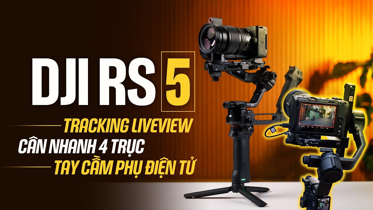 Trên tay DJI RS 5: hơn cả dành cho người mới