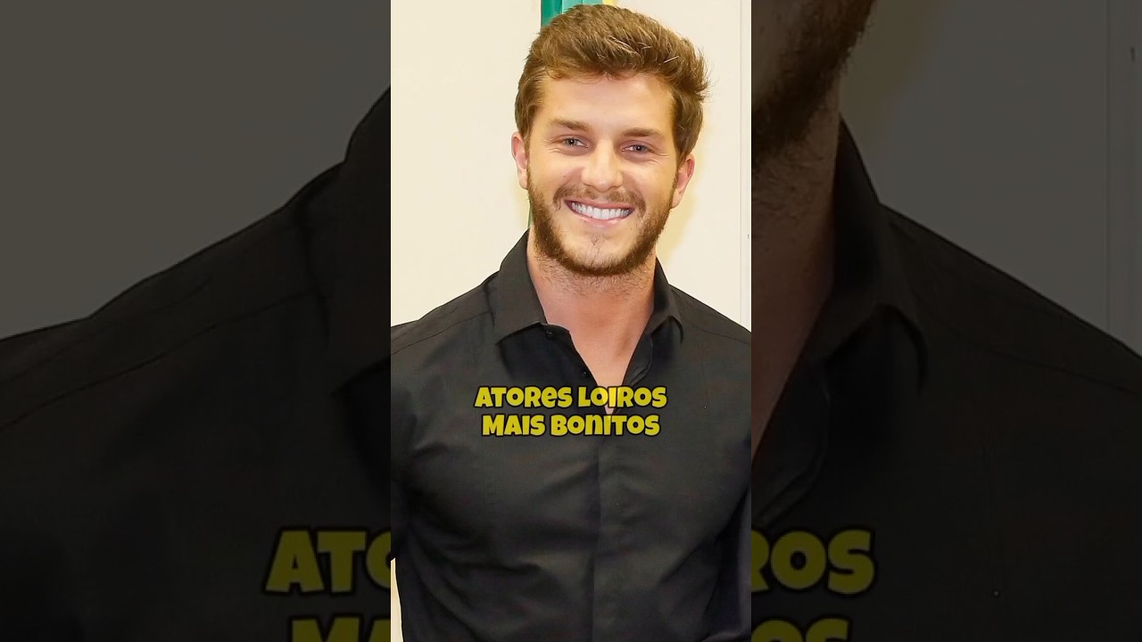 Atores loiros mais bonitos #ator #novela #globo