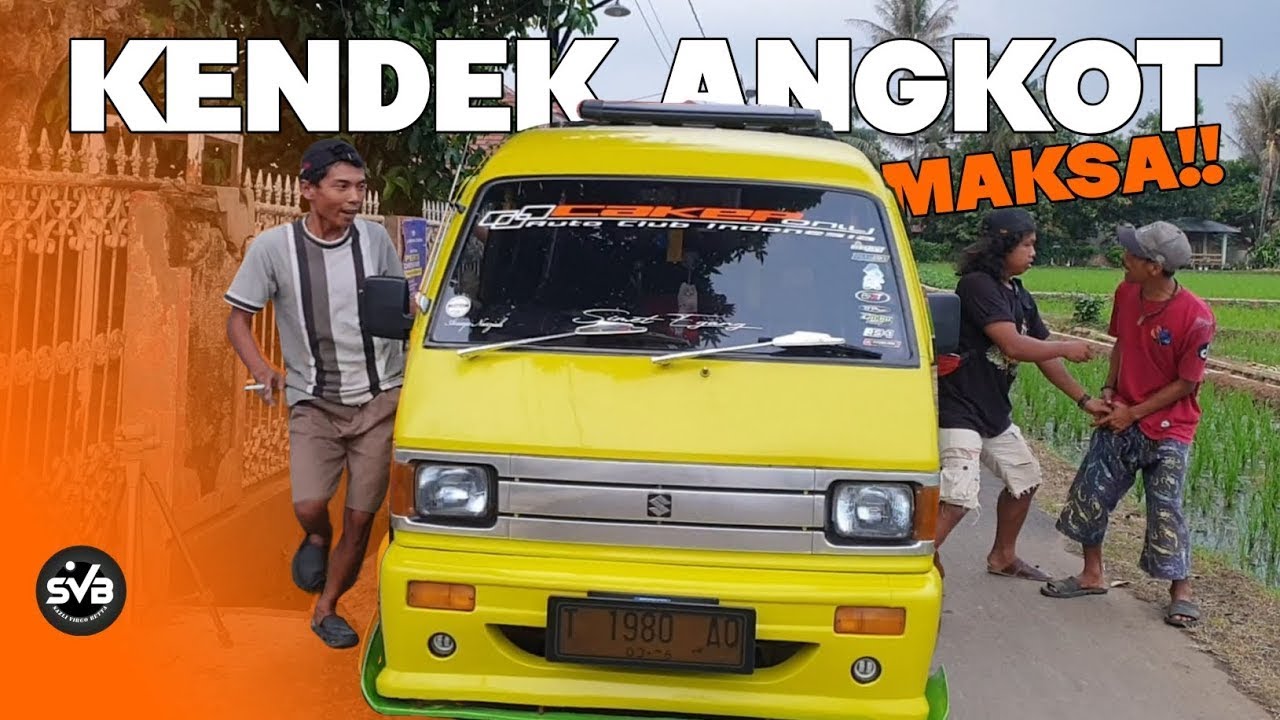 KOMEDI SVB   KENDEK ANGKOT MAKSA !!