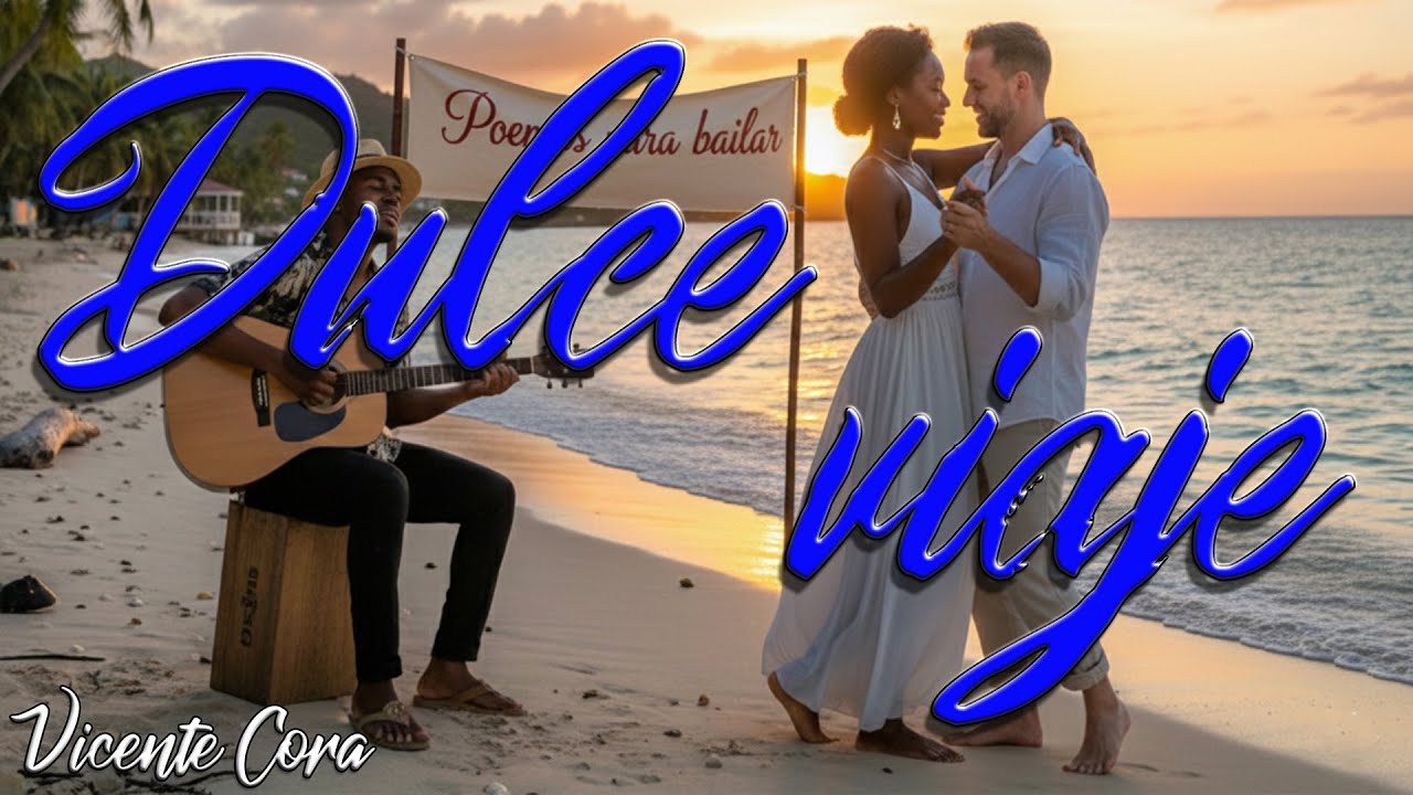 Poemas para bailar BACHATA: Dulce viaje