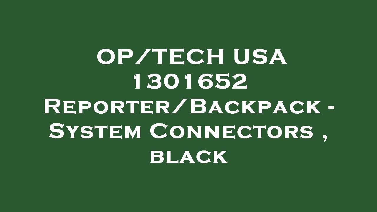 OP/TECH USA 1301652 Reporter/Backpack - System Connectors , black Amazon Review