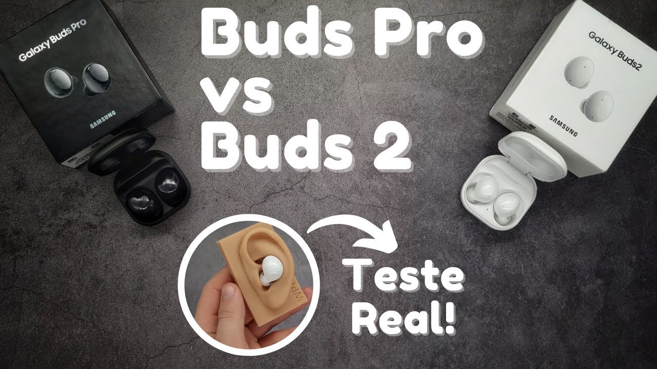 Galaxy Buds Pro vs Galaxy Buds 2  | Qual fone da Samsung comprar em 2022?