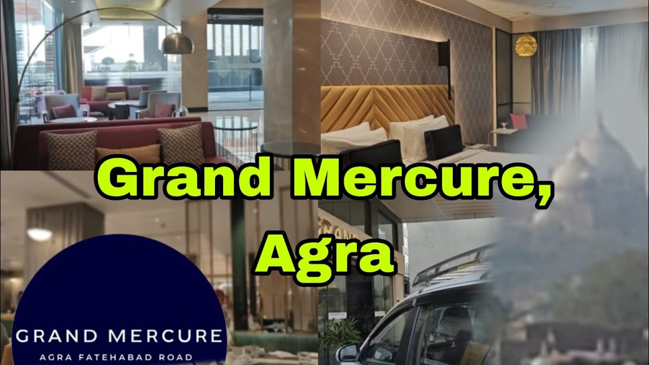 Grand Mercure Hotel in Agra | An Accor Group | Pocket friendly | 2 km from Taj Mahal | A must try |