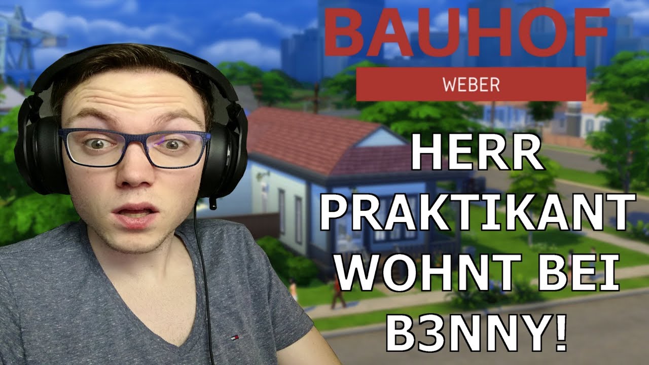 So lebt Familie Bauhof Weber - B3nny, Herr Praktikant und Lisa ziehen in Haus - Die Sims 4 [Konsole]