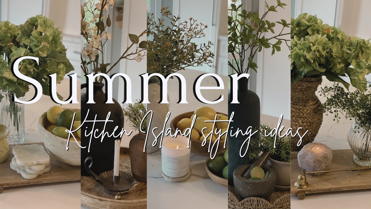 SUMMER KITCHEN ISLAND DECORATE WITH ME | Simple & Stylish Island Styling Ideas