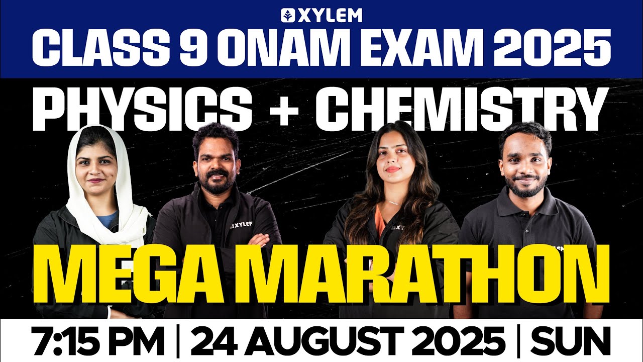 Class 9 Onam Exam | PHYSICS + CHEMISTRY - MEGA MARATHON | Xylem Class 9