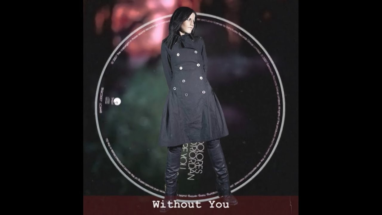 Dolores O'Riordan | Without You (Demo) | Lyrics
